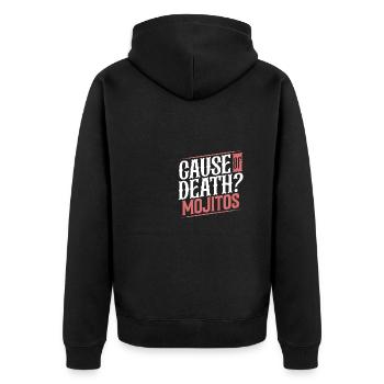 Cause of Death Mojitos Party Humor Fun Quote - Unisex Premium Organic Zip Hoodie - black - Back - Nico (187cm)