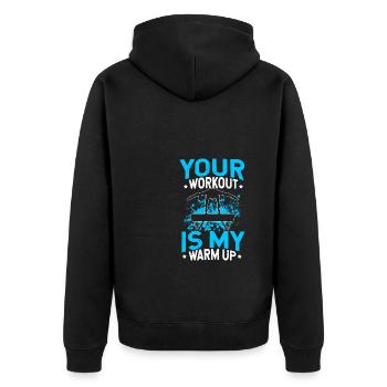 Your Workout Is My Warm Up Turnen Turntrainer Gymn - Unisex Premium Bio Zip Hoodie - Schwarz - Hinten - Nico (187cm)