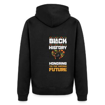 Black History Honoring The Past... - Unisex Premium Organic Zip Hoodie - black - Back - Nico (187cm)