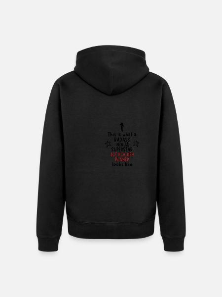 Badass, Ninja, Superstar, Eishockeyspieler - Unisex Premium Bio Zip Hoodie - Schwarz