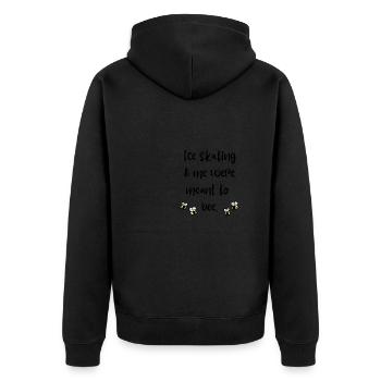 Eislaufen & ich waren dazu bestimmt, Bienen zu sein - Unisex Premium Bio Zip Hoodie - Schwarz - Hinten - Nico (187cm)