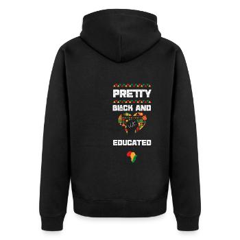 Pretty Black And Educated - Unisex Premium Organic Zip Hoodie - black - Back - Nico (187cm)