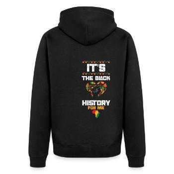 It's The Black History For Me - Unisex Premium Organic Zip Hoodie - black - Back - Nico (187cm)