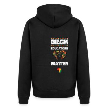 Black Educators Matter - Unisex Premium Organic Zip Hoodie - black - Back - Nico (187cm)