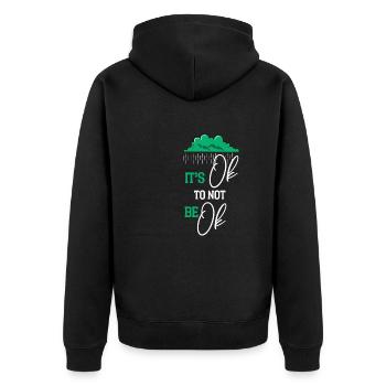Its Okay Not To Be Okay Mental Health Bewusstsein - Unisex Premium Bio Zip Hoodie - Schwarz - Hinten - Nico (187cm)