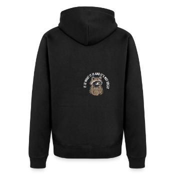 It Is What It Is And It's Not Great Raccoon - Unisex Premium Organic Zip Hoodie - black - Back - Nico (187cm)