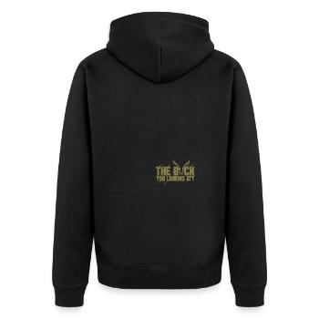 The Buck You Looking At - Unisex Premium Bio Zip Hoodie - Schwarz - Hinten - Nico (187cm)
