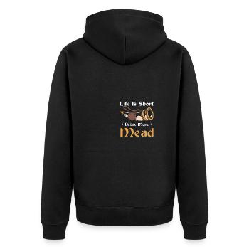 Life is short drink more mead - Unisex Premium Organic Zip Hoodie - black - Back - Nico (187cm)