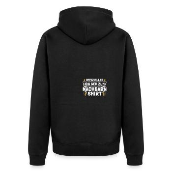 Ich geh zum Nachbarn Nachbarschaft Einweihung - Unisex Premium Bio Zip Hoodie - Schwarz - Hinten - Nico (187cm)