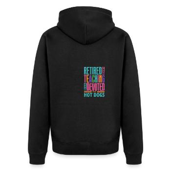 Retired From Teaching Now Devoted to Hot Dogs - Unisex Premium Organic Zip Hoodie - black - Back - Nico (187cm)