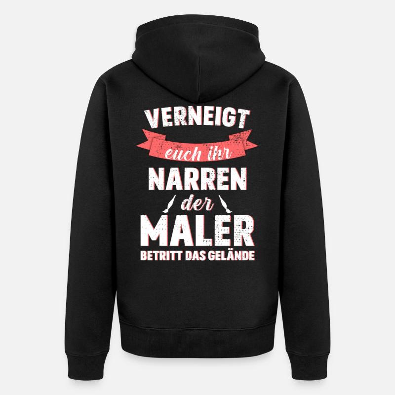 Verneigt euch Maler Spruch - Unisex Premium Bio Zip Hoodie - Schwarz