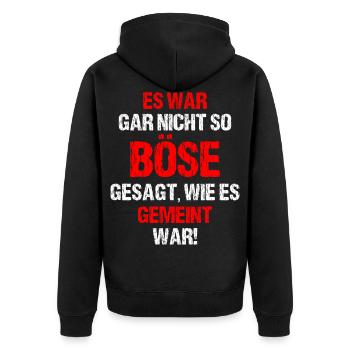 Es War Gar Nicht So Böse Gesagt Wie Es Gemeint War - Unisex Premium Bio Zip Hoodie - Schwarz - Hinten - Nico (187cm)