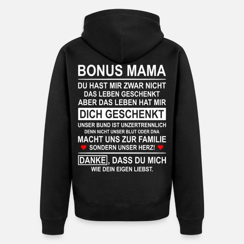 Bonus Mama Stiefmutter Ersatzmutter Geschenk - Unisex Premium Bio Zip Hoodie - Schwarz