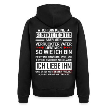 Keine perfekte Tochter Vater Tochter Geschenk - Unisex Premium Bio Zip Hoodie - Schwarz - Hinten - Nico (187cm)
