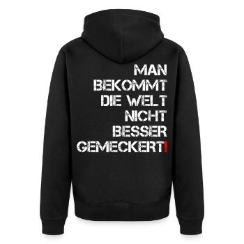 Welt Besser Meckern Lustiger Spruch Frech Geschenk - Unisex Premium Bio Zip Hoodie - Schwarz - Hinten - Nico (187cm)