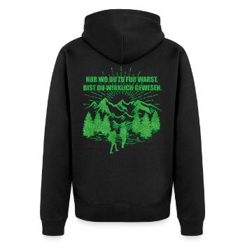 Nur wo du zu Fuß warst | Wandern Outdoor - Unisex Premium Bio Zip Hoodie - Schwarz - Hinten - Nico (187cm)
