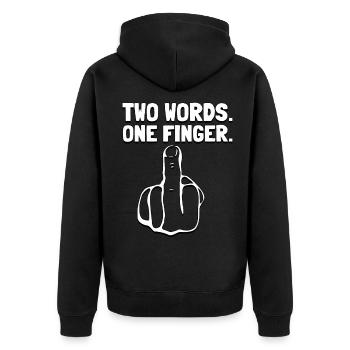 Mittelfinger Zwei Wörter Ein Finger Fuck You Humor - Unisex Premium Bio Zip Hoodie - Schwarz - Hinten - Nico (187cm)