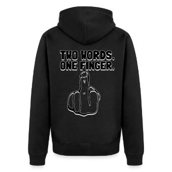 Mittelfinger Zwei Wörter Ein Finger Fuck You Humor - Unisex Premium Bio Zip Hoodie - Schwarz - Hinten - Nico (187cm)