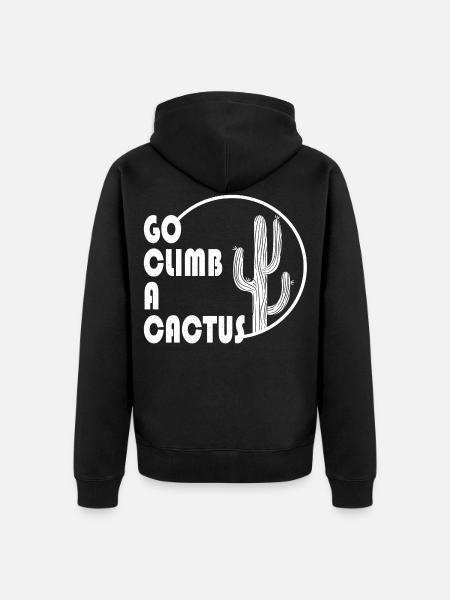 Funny Funny Sayings Cactus - Unisex Premium Organic Zip Hoodie - black
