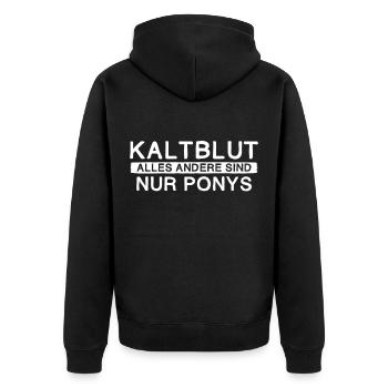 Kaltblut Pony | Reiter Sprüche Stall Geschenk - Unisex Premium Bio Zip Hoodie - Schwarz - Hinten - Nico (187cm)