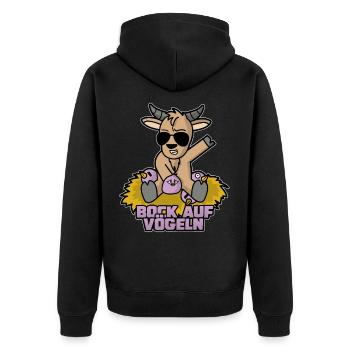 Bock auf Vögeln lustig spruch - Unisex Premium Bio Zip Hoodie - Schwarz - Hinten - Nico (187cm)