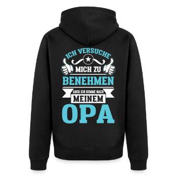 Benehmen aber ich komme nach meinem Opa - Unisex Premium Bio Zip Hoodie - Schwarz - Hinten - Nico (187cm)