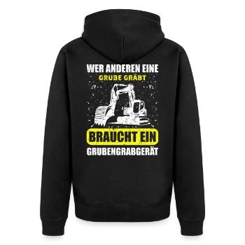 Wer Anderen Eine Grube Gräbt Grubengrabgerät - Unisex Premium Bio Zip Hoodie - Schwarz - Hinten - Nico (187cm)