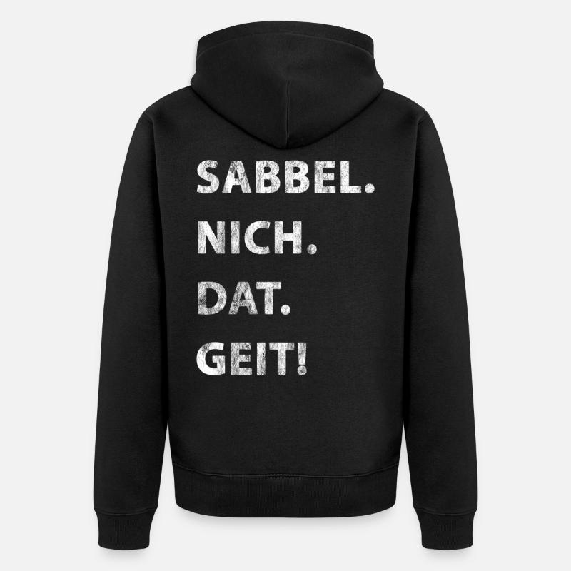 Sabbel Nich Dat Geit - Veste à capuche bio Premium Unisexe - noir