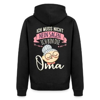 Ich muss nicht Nein sagen Oma Omi - Unisex Premium Bio Zip Hoodie - Schwarz - Hinten - Nico (187cm)