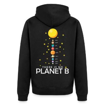 There is no Planet B Environmental protection and climate protection - Unisex Premium Organic Zip Hoodie - black - Back - Nico (187cm)