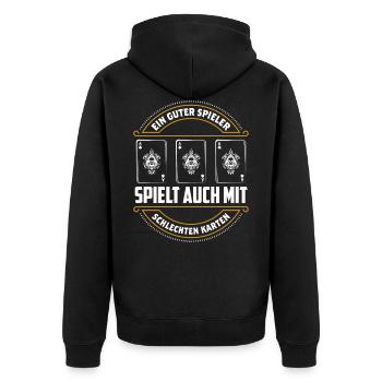 Ein Guter Spieler Spielt Mit Schlechten Karten - Unisex Premium Bio Zip Hoodie - Schwarz - Hinten - Nico (187cm)