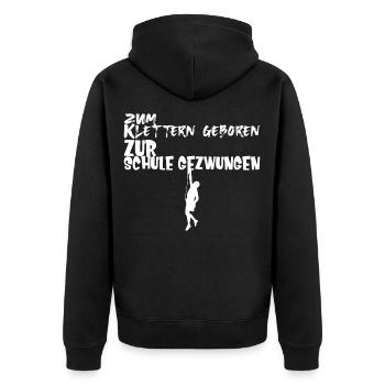 Zum Klettern geboren zur Schule gezwungen - Unisex Premium Bio Zip Hoodie - Schwarz - Hinten - Nico (187cm)