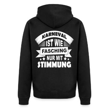 Karneval ist wie Fasching mit Stimmung - Unisex Premium Bio Zip Hoodie - Schwarz - Hinten - Nico (187cm)