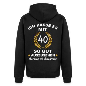 Ich hasse es mit 40 so gut auszusehen - Unisex Premium Bio Zip Hoodie - Schwarz - Hinten - Nico (187cm)