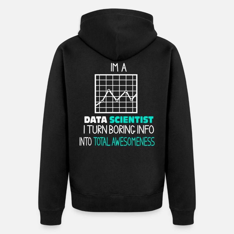 Je suis Data Scientist - Veste à capuche bio Premium Unisexe - noir