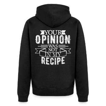 Deine Meinung War Nicht In Meinem Rezept - Unisex Premium Bio Zip Hoodie - Schwarz - Hinten - Nico (187cm)
