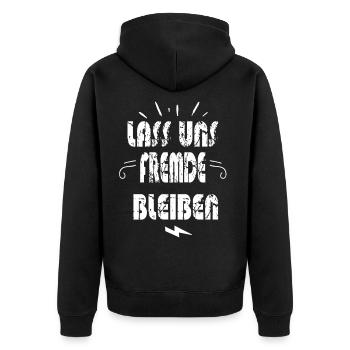 LASS UNS FREMDE BLEIBEN - Unisex Premium Bio Zip Hoodie - Schwarz - Hinten - Nico (187cm)