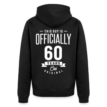 60 Year Old - 60th Birthday Funny Gift - Unisex Premium Organic Zip Hoodie - black - Back - Nico (187cm)