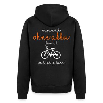 Warum ich ohne Akku fahre? - Unisex Premium Bio Zip Hoodie - Schwarz - Hinten - Nico (187cm)