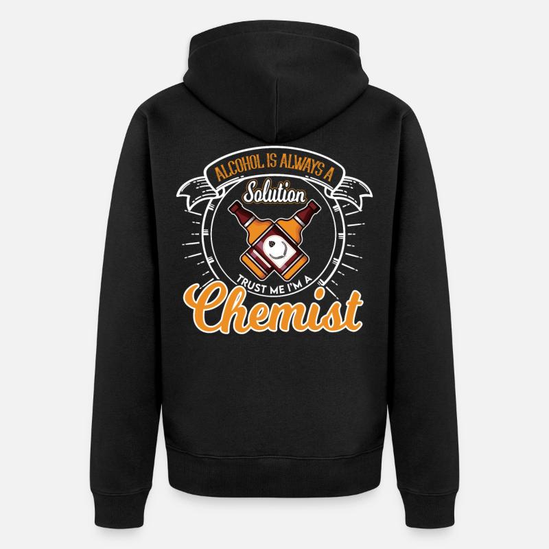 Chemist alcohol solution saying - Unisex Premium Organic Zip Hoodie - black