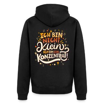 Ich bin nicht klein Ich bin ein Konzentrat - Unisex Premium Bio Zip Hoodie - Schwarz - Hinten - Nico (187cm)