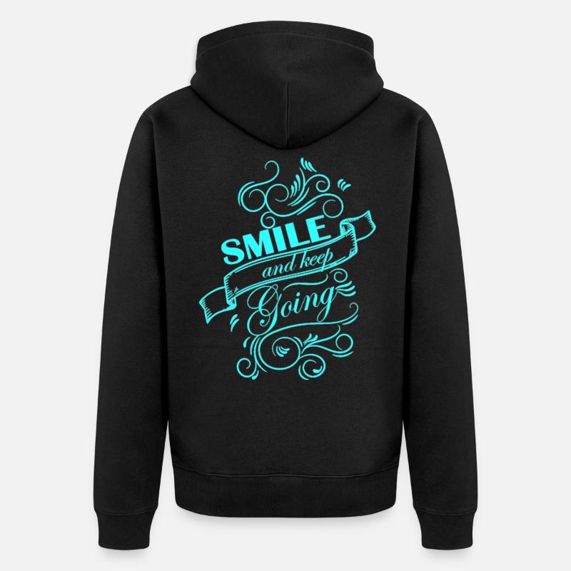 Smile and keep going - Unisex Premium Bio Zip Hoodie - Schwarz