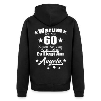 Warum ich mit 60 noch gut aussehe? Angler Angeln G - Unisex Premium Bio Zip Hoodie - Schwarz - Hinten - Nico (187cm)