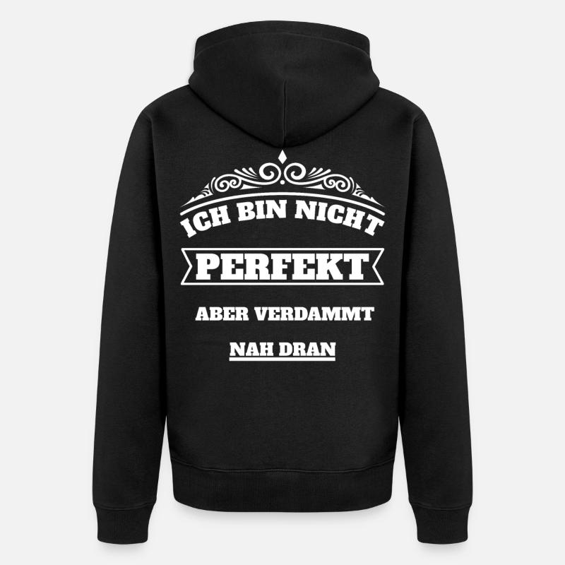 Ich bin nicht Perfekt - Unisex Premium Bio Zip Hoodie - Schwarz