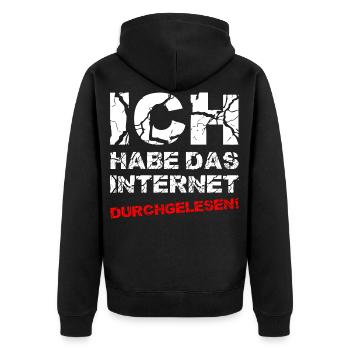 Ich Habe Das Internet Durchgelesen - Unisex Premium Bio Zip Hoodie - Schwarz - Hinten - Nico (187cm)