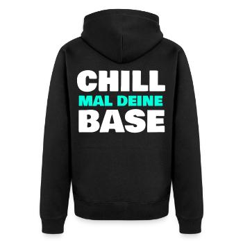 Chill mal deine Base - Unisex Premium Bio Zip Hoodie - Schwarz - Hinten - Nico (187cm)