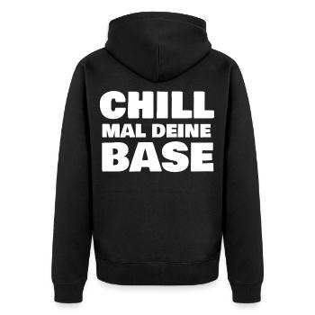 Chill mal deine Base - Unisex Premium Bio Zip Hoodie - Schwarz - Hinten - Nico (187cm)