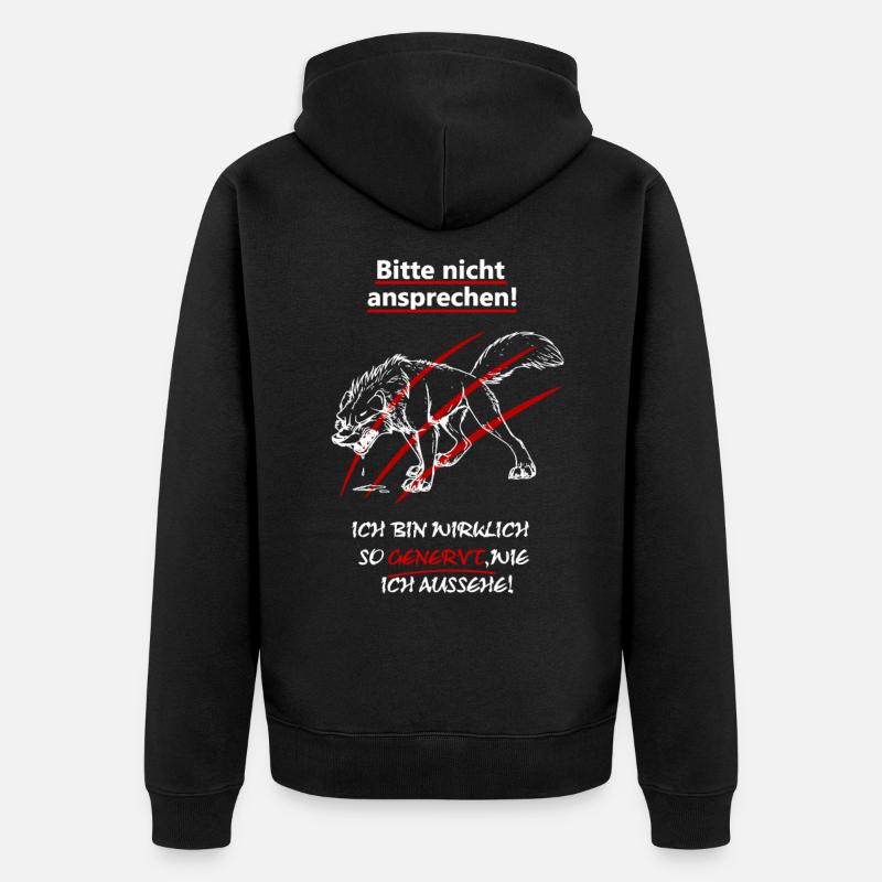 Bitte nicht ansprechen bin genervt - Unisex Premium Bio Zip Hoodie - Schwarz