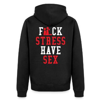 Fuck Stress - have Sex - Unisex Premium Bio Zip Hoodie - Schwarz - Hinten - Nico (187cm)