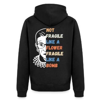 Not Fragile Like A Flower Fragile Like A Bomb RBG - Unisex Premium Organic Zip Hoodie - black - Back - Nico (187cm)